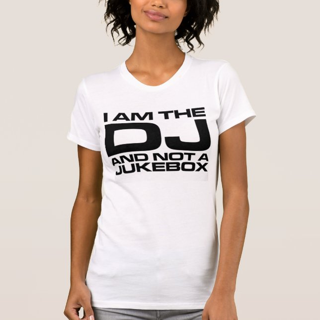 I Am The Dj T-Shirt (Front)