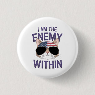 I Am the Enemy Within Bold Statement for 2024 3 Cm Round Badge