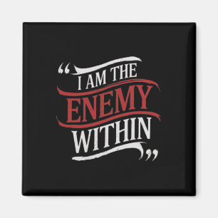 I Am The Enemy Within Kamala Harris Vs Trump 2024  Magnet