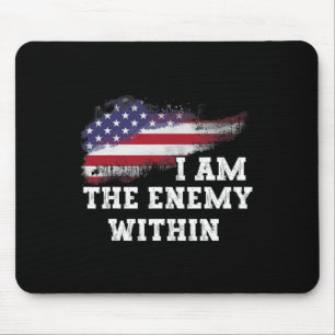 I Am The Enemy Within  Mouse Pad