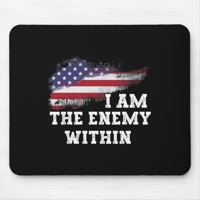 I Am The Enemy Within  Mouse Pad (Front)