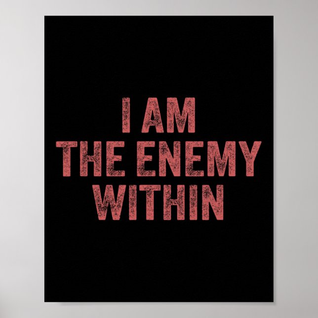 I Am The Enemy Within Pun Voting Trump Election Tr Poster (Front)