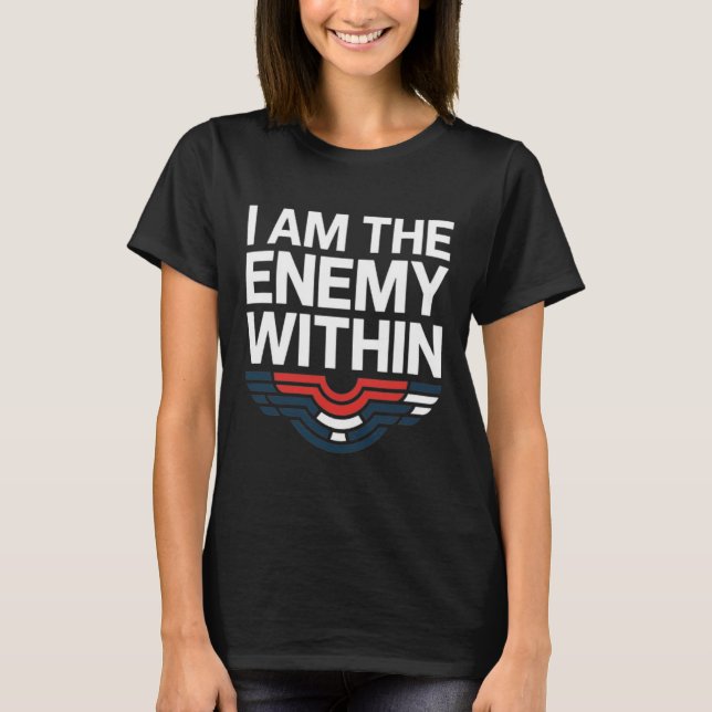 I Am The Enemy Within Tee Voting Trump 2024 Electi (Front)