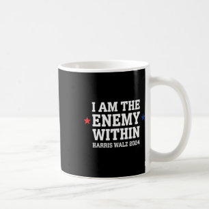 I Am The Enemy Within Voting Trump Election Trump Coffee Mug