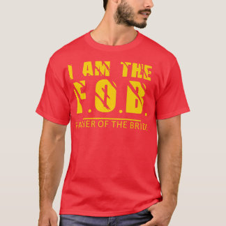 I am the Father of the Bride Design  T-Shirt
