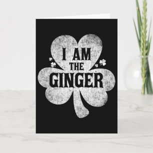 I Am The Ginger Dibs On The Ginger Funny St Patric Card