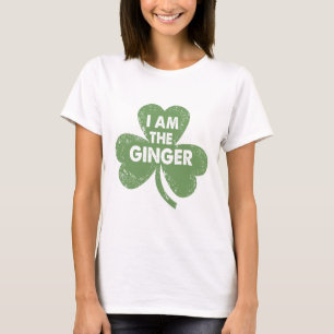 I Am The Ginger Funny Irish St. Patrick's Day  T-Shirt