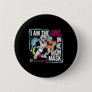 I Am The Girl In The Iron Mask Softll Catcher _1  6 Cm Round Badge