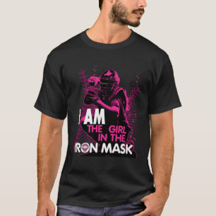 I Am The Girl In The Iron Mask Softll Catcher T-Shirt