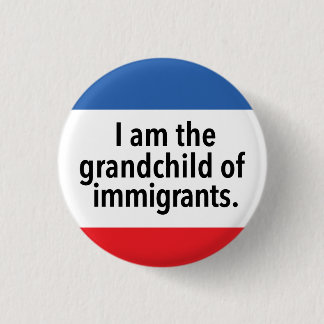 I am the grandchild 3 cm round badge