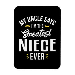 I Am The Greatest Niece Ever Magnet