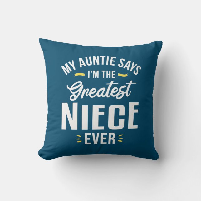 I Am The Greatest Niece Evers Cushion (Front)