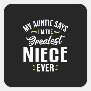 I Am The Greatest Niece Evers Square Sticker