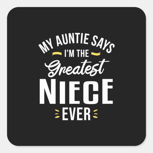 I Am The Greatest Niece Evers Square Sticker (Front)