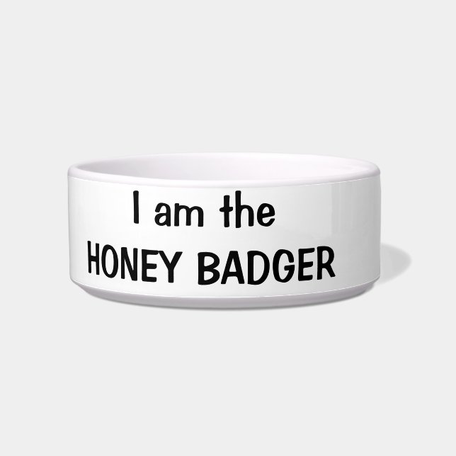 I am the Honey Badger Pet Dish (Left)
