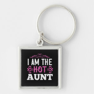 I Am The Hot Aunt-01.Png Key Ring