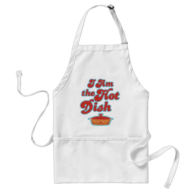 I Am the Hot Dish Funny Apron (Front)