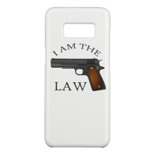 I am the law with a hand gun Case-Mate samsung galaxy s8 case