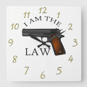I am the law with a hand gun square wall clock