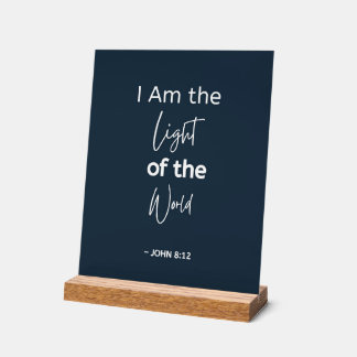 I Am the Light of the World Jesus Quote Acrylic Sign
