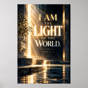 I Am the Light of the World John 8:12 Christian Wa Poster