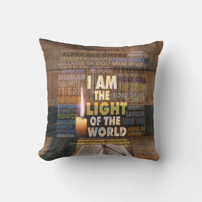 I am the Light of the World  - John 8:12   Cushion (Front)