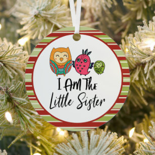 I am the Little Sister Three Owls Little Sister Metal Tree Decoration