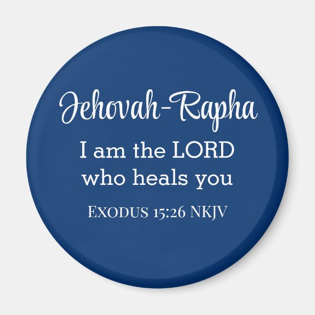 I am the Lord Who Heals You Bible Verse Blue Magnet (Front)