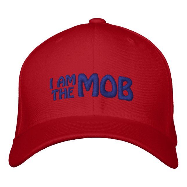 I AM THE MOB Embroidered Hat (Front)