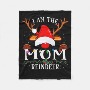 I Am The Mom Reindeer Christmas Family  Fleece Blanket