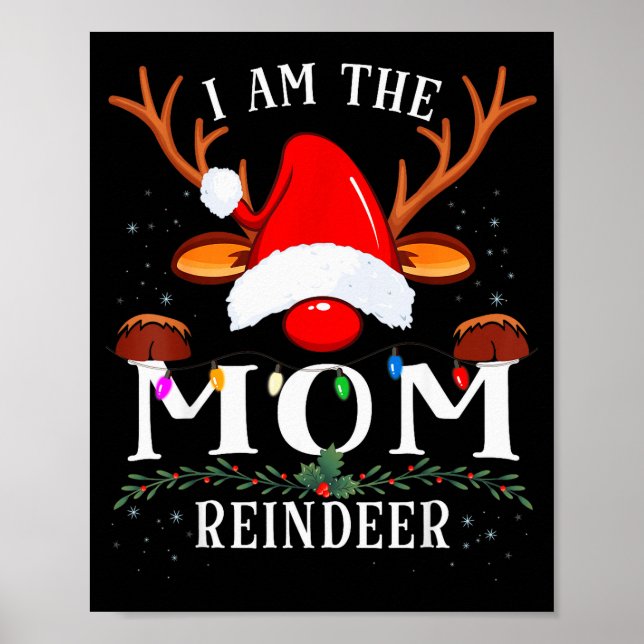 I Am The Mum Reindeer Christmas Family  Poster (Front)