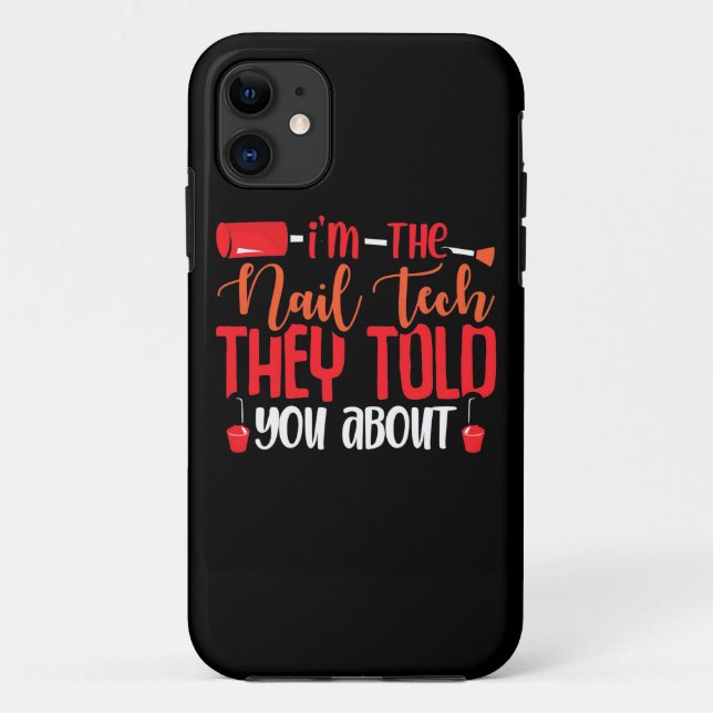I Am The Nail Tech Case-Mate iPhone Case (Back)