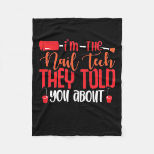 I Am The Nail Tech Fleece Blanket