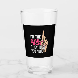 I Am The Nail Tech Glass