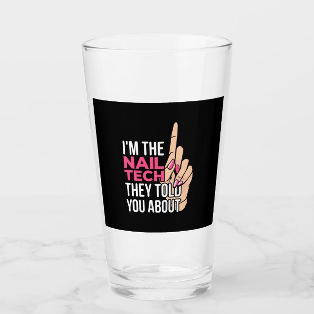 I Am The Nail Tech Glass (Front)
