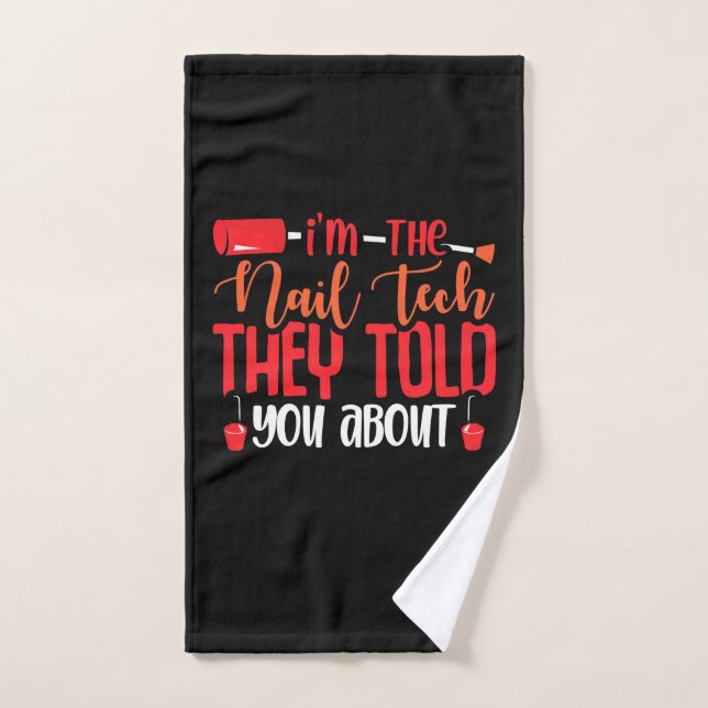 I Am The Nail Tech Hand Towel (Hand Towel)