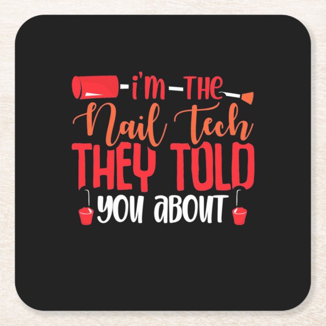 I Am The Nail Tech Square Paper Coaster (Front)