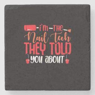 I Am The Nail Tech Stone Coaster