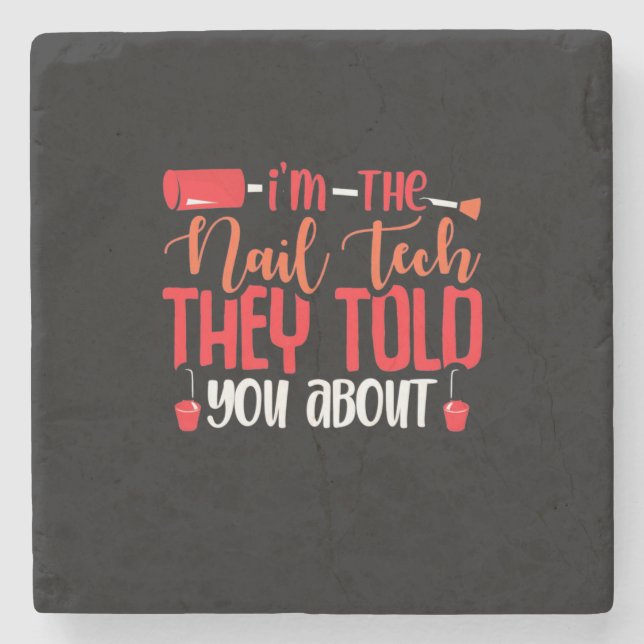 I Am The Nail Tech Stone Coaster (Front)