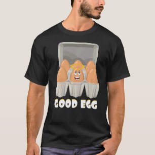 I Am The One Good Egg Food Bacon And Egg T-Shirt