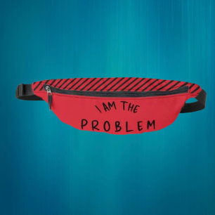 “I Am The Problem” – Bold Warning Stripe Design Bum Bags