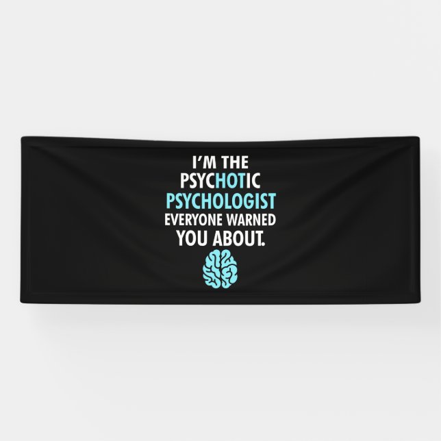 I Am The Psychotic Psychologist Banner (Horizontal)