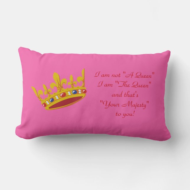I am "The Queen" Pillow - Pink (Front)