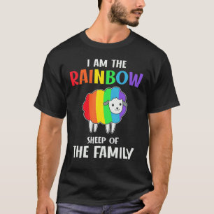 I Am The Rainbow Sheep Of My Family Im My Lgbt Pri T-Shirt