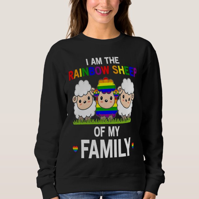 I Am The Rainbow Sheep Of My Family  Pride LGBT Fl Sweatshirt (Front)