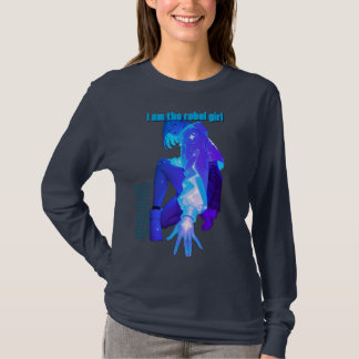 I Am the Rebel Girl – Bold Feminine Power Design T-Shirt