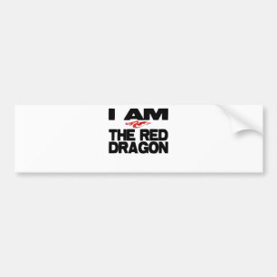 I Am the Red Dragon Bumper Sticker