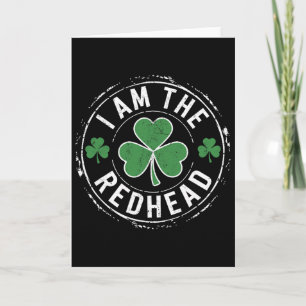 I Am The Redhead Dibs On The Redhead Funny St Patr Card
