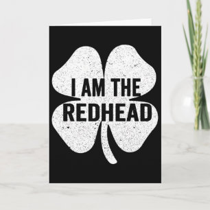 I Am The Redhead Dibs On The Redhead Funny St Patr Card