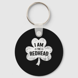 I Am The Redhead Dibs On The Redhead Funny St Patr Key Ring